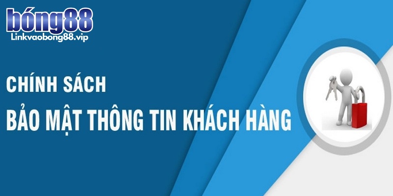 Chính sách bảo mật linkvaobong88.vip 1 Bong88 được cộng đồng game thủ đánh giá về chính sách bảo vệ